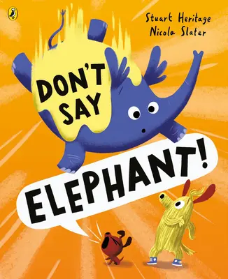 No digas elefante - Don't Say Elephant!