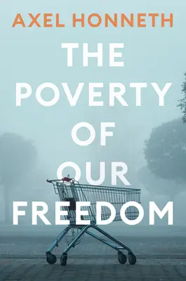 La pobreza de nuestra libertad: Ensayos 2012 - 2019 - The Poverty of Our Freedom: Essays 2012 - 2019