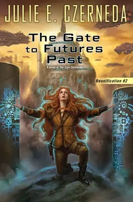 La puerta a futuros pasados - The Gate to Futures Past