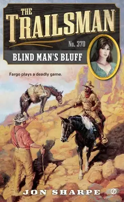 Trailsman nº 370 Blind Man's Bluff - The Trailsman #370: Blind Man's Bluff