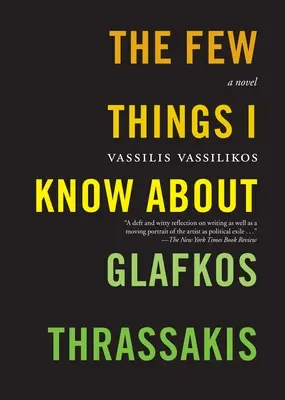 Lo poco que sé de Glafkos Thrassakis - The Few Things I Know about Glafkos Thrassakis