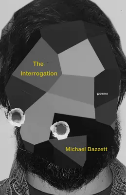 El interrogatorio: Poemas - The Interrogation: Poems