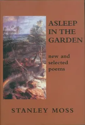 Dormido en el jardín: Poemas nuevos y escogidos - Asleep in the Garden: New and Selected Poems