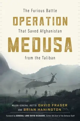 Operación Medusa: La furiosa batalla que salvó a Afganistán de los talibanes - Operation Medusa: The Furious Battle That Saved Afghanistan from the Taliban