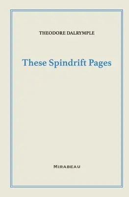 Estas páginas a la deriva - These Spindrift Pages