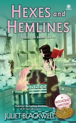 Maleficios y dobladillos - Hexes and Hemlines