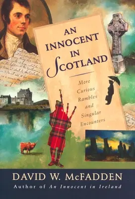 Un inocente en Escocia: Más divagaciones curiosas y encuentros singulares - An Innocent in Scotland: More Curious Rambles and Singular Encounters