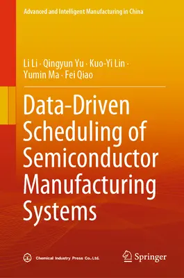 Programación basada en datos de sistemas de fabricación de semiconductores - Data-Driven Scheduling of Semiconductor Manufacturing Systems