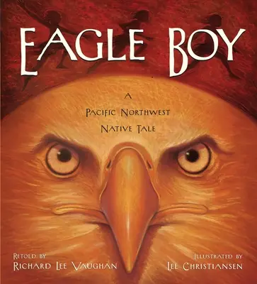 Eagle Boy: Un cuento de nativos del noroeste del Pacífico - Eagle Boy: A Pacific Northwest Native Tale