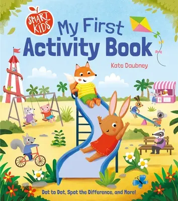 Smart Kids: Mi primer libro de actividades: Punto a punto, Encuentra las diferencias y mucho más. - Smart Kids: My First Activity Book: Dot to Dot, Spot the Difference, and More!