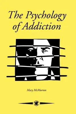 Psicología de las adicciones - The Psychology Of Addiction