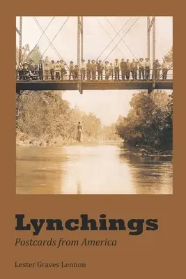 Linchamientos: Postales desde América - Lynchings: Postcards from America