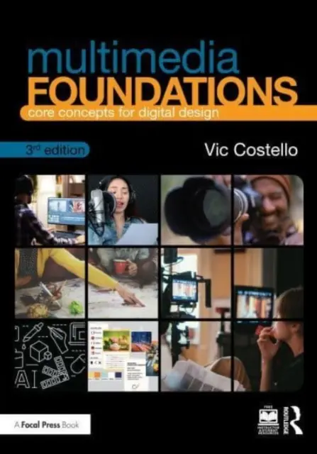 Fundamentos multimedia: Conceptos básicos para el diseño digital - Multimedia Foundations: Core Concepts for Digital Design