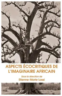 Aspectos ecocríticos del imaginario africano - Aspects Ecocritiques de L Imaginaire Africain