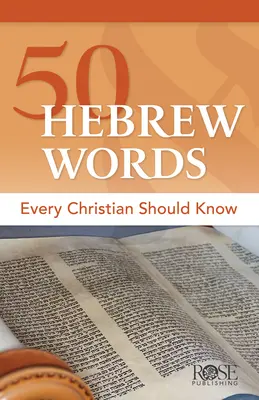 50 palabras hebreas que todo cristiano debe conocer - 50 Hebrew Words Every Christian Should Know