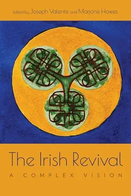 El renacimiento irlandés: una visión compleja - The Irish Revival: A Complex Vision