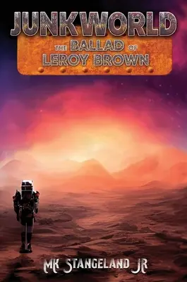 Junkworld: La balada de Leroy Brown - Junkworld: The Ballad of Leroy Brown