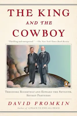 El rey y el vaquero: Theodore Roosevelt y Eduardo VII, Socios secretos - The King and the Cowboy: Theodore Roosevelt and Edward the Seventh, Secret Partners