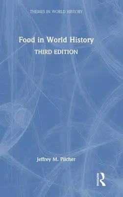 La alimentación en la historia del mundo - Food in World History