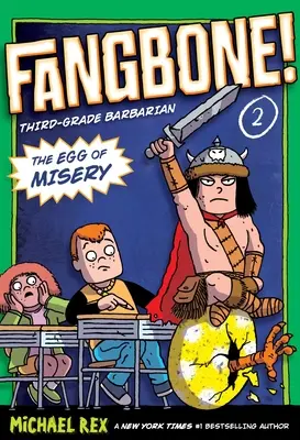 El Huevo de la Miseria Fangbone, Bárbaro de Tercer Grado - The Egg of Misery: Fangbone, Third Grade Barbarian