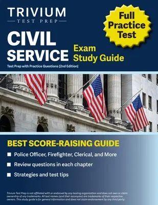 Guía de Estudio del Examen de Servicio Civil: Test Prep with Practice Questions (Police Officer, Firefighter, Clerical, and More) [2ª Edición]. - Civil Service Exam Study Guide: Test Prep with Practice Questions (Police Officer, Firefighter, Clerical, and More) [2nd Edition]