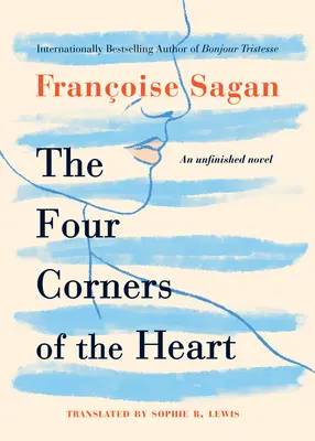 Las cuatro esquinas del corazón: Una novela inacabada - The Four Corners of the Heart: An Unfinished Novel