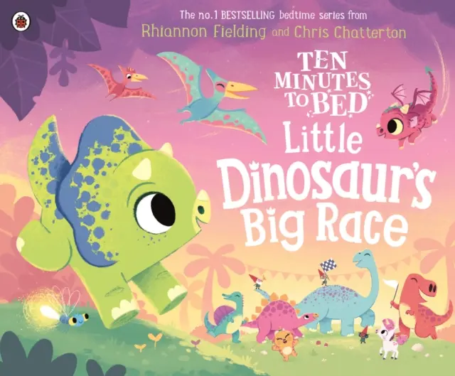 Diez minutos para dormir: La gran carrera del pequeño dinosaurio - Ten Minutes to Bed: Little Dinosaur's Big Race