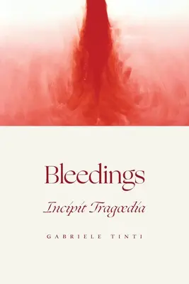 Sangrías - Incipit Tragoedia - Bleedings - Incipit Tragoedia