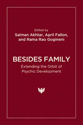 Además de la familia: Ampliación de la órbita del desarrollo psíquico - Besides Family: Extending the Orbit of Psychic Development