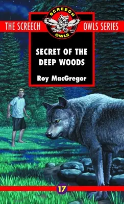 El secreto de los bosques profundos (nº 17) - The Secret of the Deep Woods (#17)