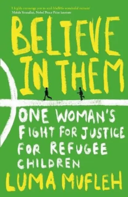 Believe in Them - La lucha de una mujer por la justicia para los niños refugiados - Believe in Them - One Woman's Fight for Justice for Refugee Children