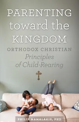 Ser padres para el Reino - Parenting Toward the Kingdom