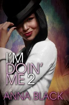 Estoy Haciéndome 2 - I'm Doin' Me 2