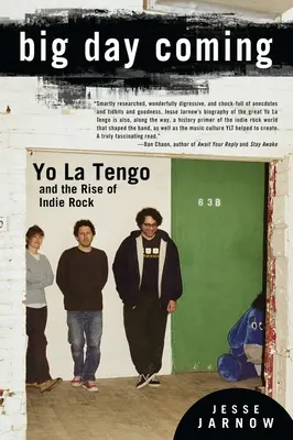 Big Day Coming: Yo La Tengo y el auge del indie rock - Big Day Coming: Yo La Tengo and the Rise of Indie Rock