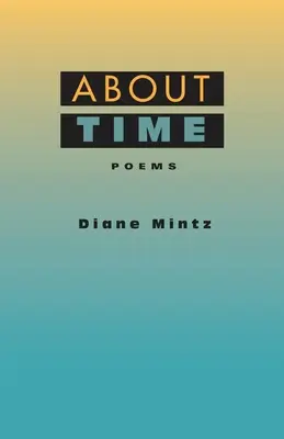 Sobre el tiempo: Poemas - About Time: Poems