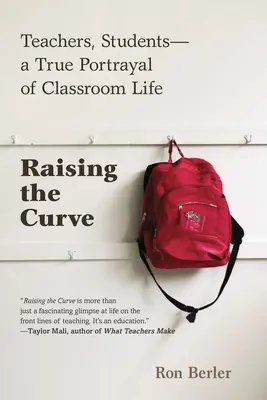 Raising the Curve - Profesores, alumnos: un retrato real de la vida en el aula - Raising the Curve - Teachers, Students-a True Portrayal of Classroom Life