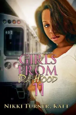 Las chicas del barrio 11 - Girls From Da Hood 11