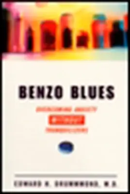 Benzo Blues - Superar la ansiedad sin tranquilizantes - Benzo Blues - Overcoming Anxiety Without Tranquilizers