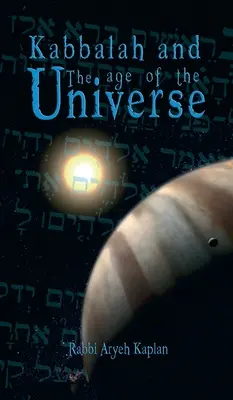 La Cábala y la Era del Universo - Kabbalah and the Age of the Universe