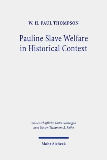 El bienestar de los esclavos paulinos en el contexto histórico: Un análisis de la igualdad - Pauline Slave Welfare in Historical Context: An Equality Analysis