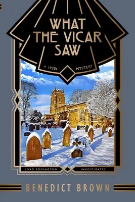 Lo que vio el vicario: un misterio de los años veinte - What the Vicar Saw: A 1920s Mystery