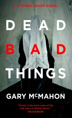 Dead Bad Things: Una novela de Thomas Usher - Dead Bad Things: A Thomas Usher Novel