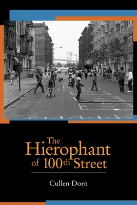 El hierofante de la calle 100 - The Hierophant of 100th Street