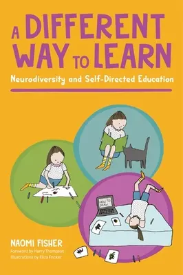 Una forma diferente de aprender: Neurodiversidad y educación autodirigida - A Different Way to Learn: Neurodiversity and Self-Directed Education