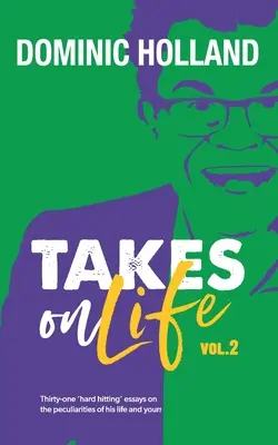 Dominic Holland se enfrenta a la vida Vol.2 - Dominic Holland Takes on Life Vol.2