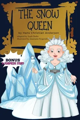 La Reina de las Nieves Bonus: Ilustrado. El cuento de hadas de Hans Christian Andersen / Tapa dura - The Snow Queen Bonus: Illustrated. Hans Christian Andersen's Fairy Tale / Hardcover