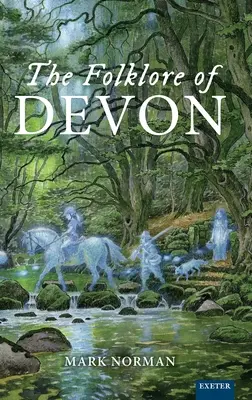 El folclore de Devon - The Folklore of Devon