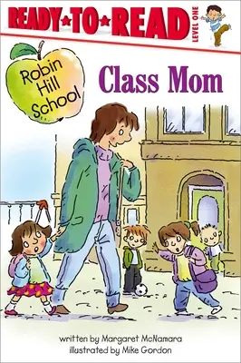 Mamá de clase: Listo para leer Nivel 1 - Class Mom: Ready-To-Read Level 1