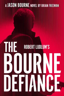 El Desafío Bourne, de Robert Ludlum - Robert Ludlum's the Bourne Defiance