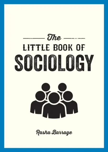 Pequeño libro de sociología - Guía de bolsillo para el estudio de la sociedad - Little Book of Sociology - A Pocket Guide to the Study of Society